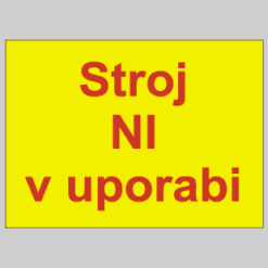 Stroj ni v uporabi