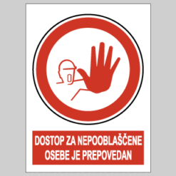 Dostop za nepooblaščene osebe je prepovedan